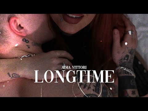 AIMA VITTORI - LONG TIME (Official Video)