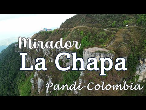 Mirador La Chapa en Pandi Colombia, como llegar y que hacer para disfrutar en este súper mirador.