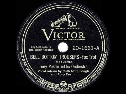 1945 HITS ARCHIVE: Bell Bottom Trousers - Tony Pastor (Ruth McCullough & Tony, vocal)