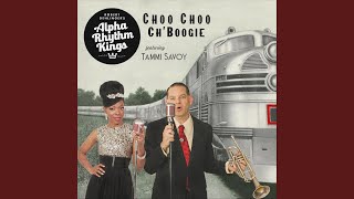 Choo Choo Ch’ Boogie (feat. Tammi Savoy)