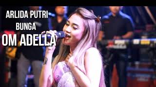 Download lagu BUNGA!!!ARLIDA PUTRI!!!OM ADELLA mp3