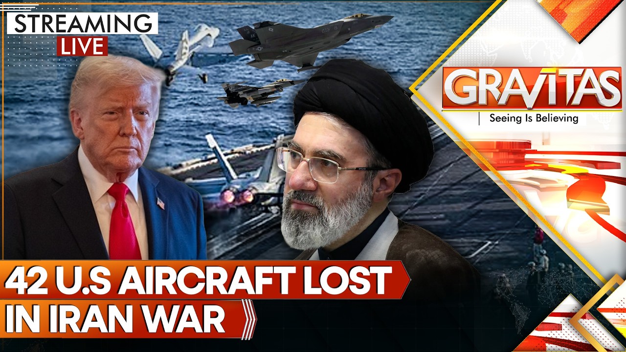 US-Iran War: 42 Aircraft Losses for US, Trump's Epic fury Backfires In Iran | Gravitas LIVE