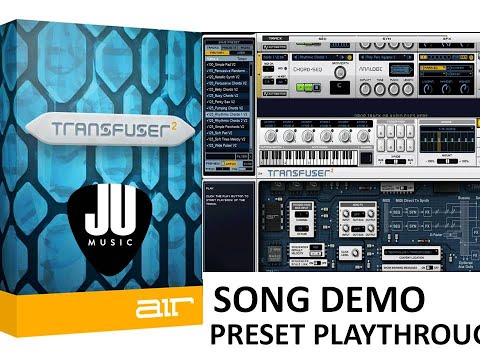 Transfuser 2 by AIR | Song Demo & Preset Playthrough