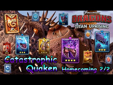 Dragons: Titan Uprising / Catastrophic Quaken Homecoming 2/2 / Full Battle / BP 8100+