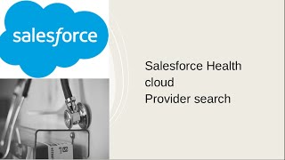Salesforce Health cloud   Provider search