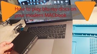 Macbook MacOS | how to play blu-ray discs on a modern MacBook