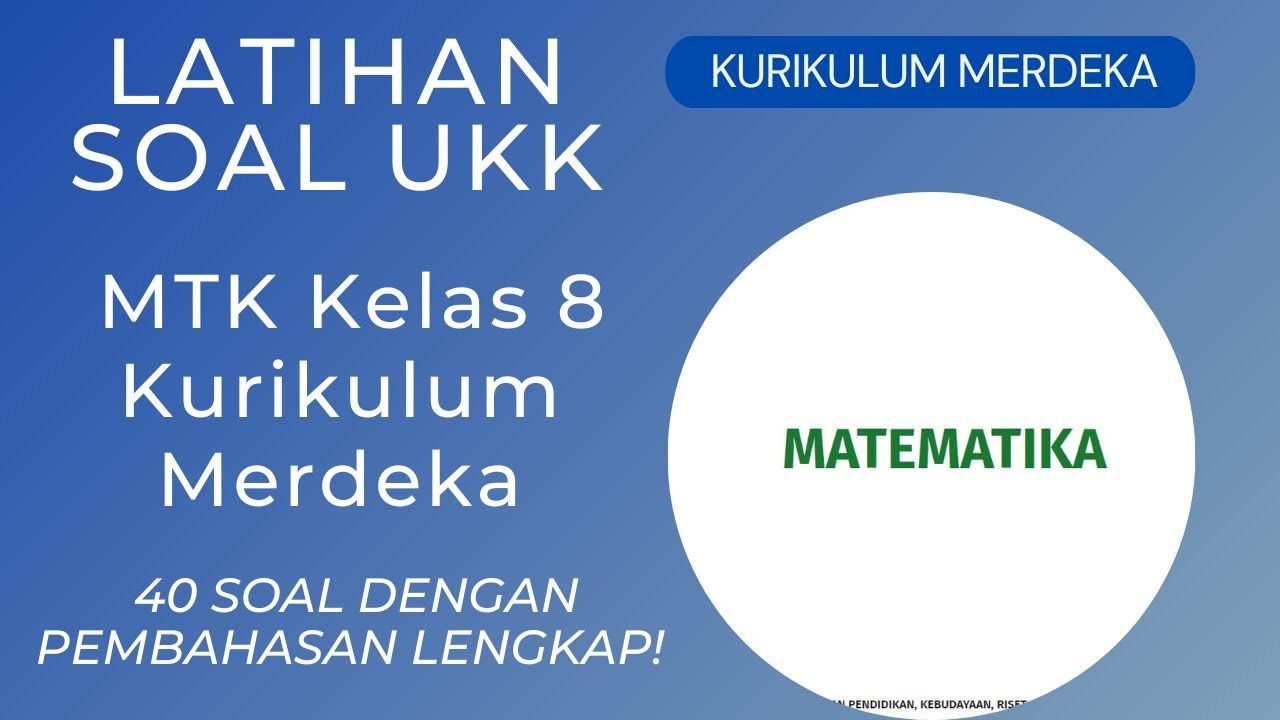 Latihan Soal PAT UKK Matematika Kelas 8 Kurikulum Merdeka Dengan Pembahasan Lengkap