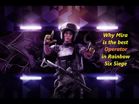 Why Mira is the best Operator in Rainbow Six Siege
