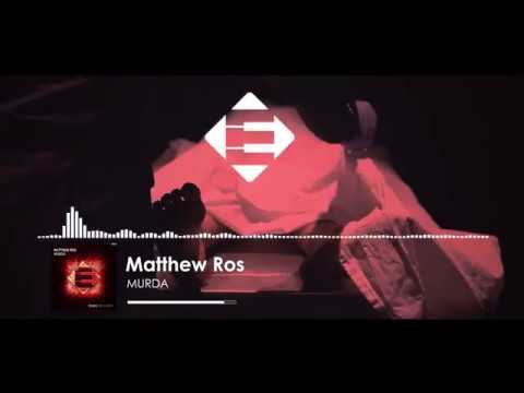 Matthew Ros - Murda (Original Mix)