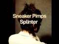 Sneaker Pimps - Lightning Field 