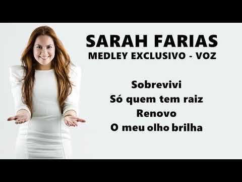 SARAH FARIAS - MEDLEY EXCLUSIVO VOZ