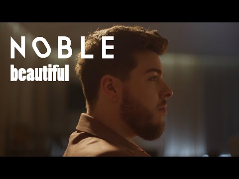 Noble - Beautiful (Official Video)