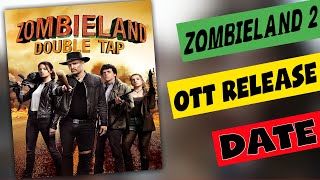 ZOMBIELAND 2 OTT RELEASE | Zombieland 2 Release Time | Zombieland 2 Release Date On Netflix