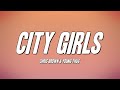 Chris Brown Young Thug City Girls Lyrics