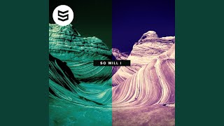 So Will I (Acoustic Version)