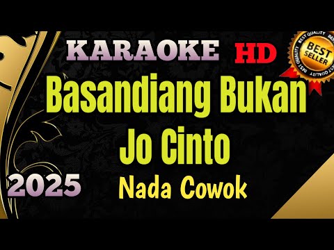 Basandiang Bukan Jo Cinto || Karaoke / Lirik Minang No Vocal Nada Pria
