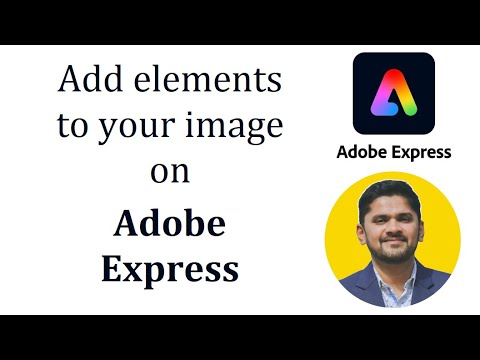 How to add elements to an image in Adobe Express | Adobe Express Tutorial | Amit Thinks