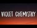 Miley Cyrus - Violet Chemistry (Lyrics)