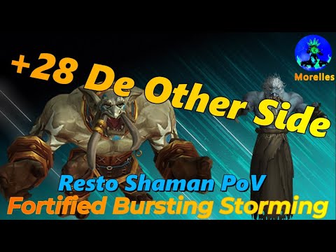 +28 De Other Side - Fortified - Resto Shaman PoV