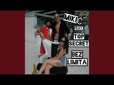 Bez Limita (feat. Top Secret)