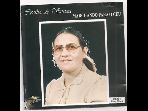 CD COMPLETO  vou marchando para o céu  CANTA  cecilia de souza