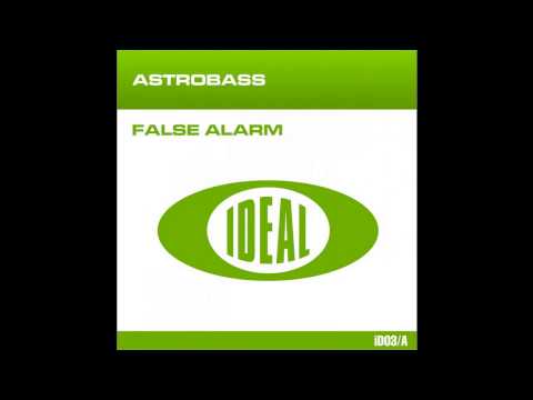 Astrobass - False Alarm (Ideal)