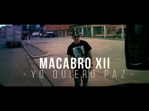 Yo Quiero Paz - Macabro XII - Video Oficial