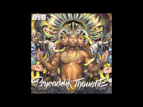 Back and Forth - B.o.B - PSYCADELIK THOUGHTZ (New Mixtape)
