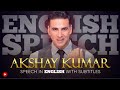English Motivational Speech| Motivational Speech |Akshay Kumar :Family First(English Subtitles)