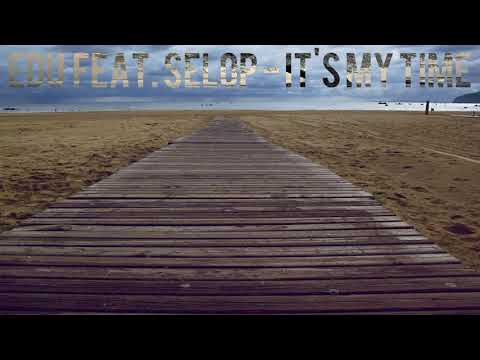 2ES feat. Selop - It's my time