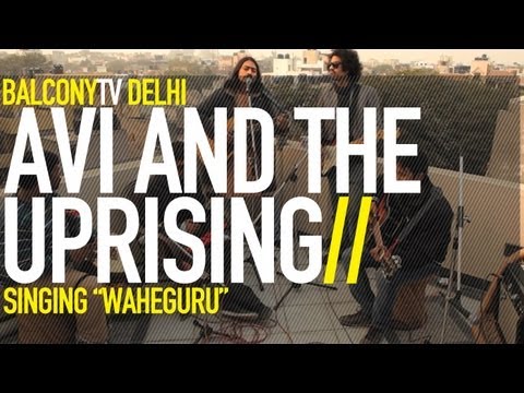 AVI AND THE UPRISING - WAHEGURU (BalconyTV)