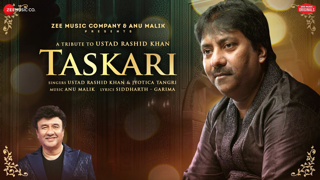 Taskari Lyrics | Ustad Rashid Khan, Jyotica Tangri