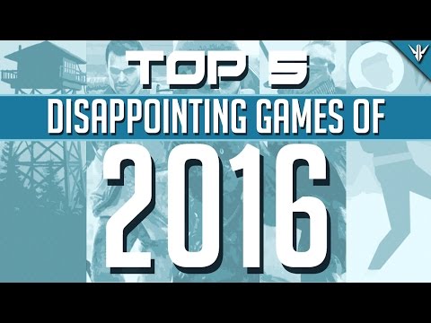 Top 5 DISAPPOINTING Games of 2016