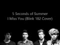 5 Seconds of Summer - I Miss You (Lyrics) 