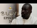 Série - Baabel - Saison 1 - Episode 24 - VOSTFR