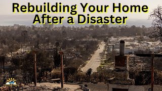 Rebuild Your Home After the California Fires
