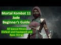 Mortal Kombat 11 Beginner S Guide To Jade S Special Moves And Basic Attack Strings