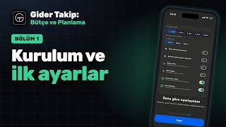 Gider Takip Rehberi 1 · Kurulum ve İlk Ayarlar