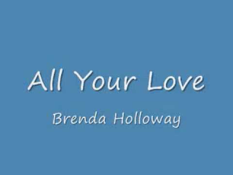 All Your Love - Brenda Holloway