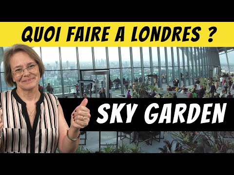 SKY GARDEN Un "Must" - Une vue panoramique incroyable