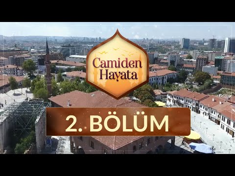 Camiden Hayata - 2.Bölüm