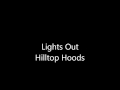Lights Out- Hilltop Hoods 