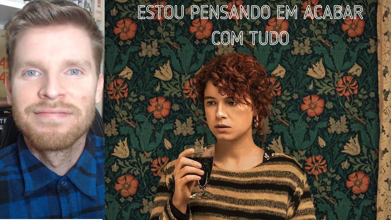 Estou Pensando em Acabar com Tudo - Crítica do filme da Netflix (sem spoilers)