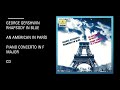 George Gershwin - Rhapsody In Blue - An American In Paris - Piano Concerto In F Major - Cd
