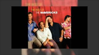 The Mavericks - Think Of Me (When You&#39;re Lonely)