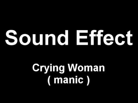 Crying Woman Manic Sound Effect