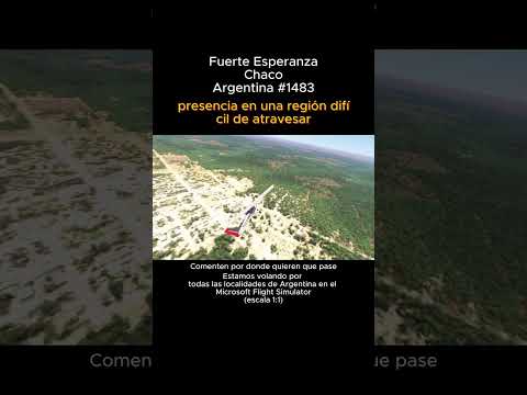 Fuerte Esperanza, Chaco desde el Microsoft Flight Simulator #fuerteesperanza #chaco #msfs #argentina