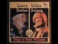 Willie Nelson and Larry Butler ~I Told a Lie to My Heart~