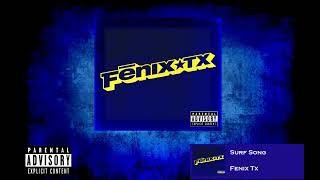 Fenix TX - Surf Song (Self-Titled Album) (Fanmade Content)