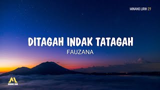 Download lagu Ditagah Indak Tatagah - Fauzana | Lirik Lagu Minang mp3